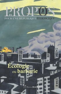 Propos n.5 : Écologie ou barbarie