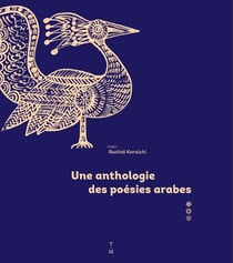 Une anthologie des poésie arabes