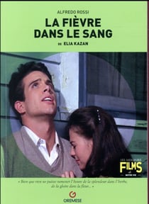 La fièvre dans le sang de Elia Kazan