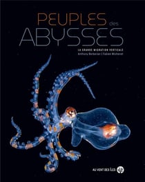 Peuples des abysses : La grande migration verticale