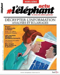 L'éléphant Hors-Série : les grands dossiers de l'actu
