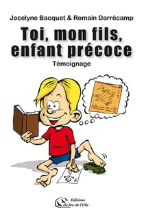 Toi, mon fils, enfant precoce