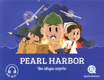 Pearl Harbor : une attaque surprise