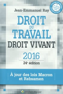 Droit du travail, droit vivant 2016 (24e édition)