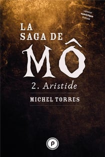 La saga de Mô t.2 - Aristide