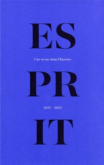 Esprit : une revue dans l'histoire (1932-2022)