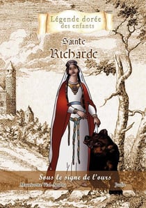 Sainte Richarde - sous le signe de l'ours