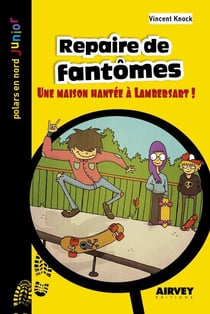 Repaire de fantômes - une maison hantée à Lambersart