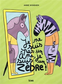 Je ne suis pas un âne, je suis un zèbre