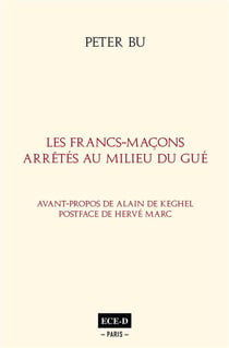Les francs-maçons arrêtés au milieu du gué