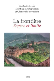 La frontière : Espace et limite