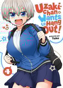 Uzaki-Chan wants to hang out ! Tome 4