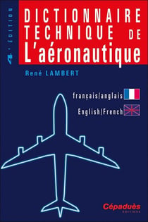 Dictionnaire technique de l'aéronautique (4e édition)