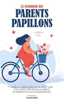 Le syndrome des parents papillons