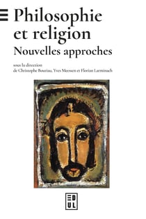 Philosophie et religion : nouvelles approches