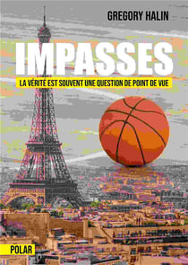 Impasses : la vérité est souvent une question de point de vue