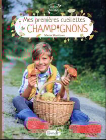 Mes premières cueillettes de champignons