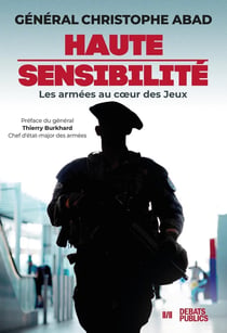 Haute sensibilité : Les armées au coeur des Jeux