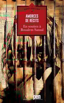 Amorces de récits : En soutien à Boualem Sansal