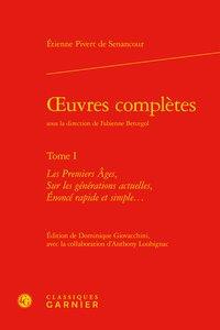 Oeuvres complètes t.1 - les premiers âges, sur les générations actuelles