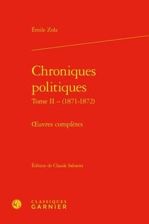 Chroniques politiques Tome 2 : (1871-1872) - oeuvres complètes