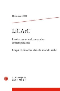 LiCarC - littérature et culture arabes contemporaines Hors-Série : corps et désordre dans le monde arabe