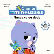 Chante avec les Minousses : Nanou va au dodo
