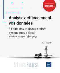 Analysez efficacement vos données - à l'aide des tableaux croisés dynamiques d'Excel (versions 2019 et Office 365)
