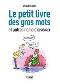 Le petit livre des gros mots et autres noms d'oiseaux (2e édition)
