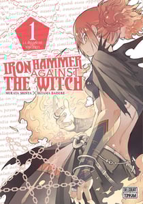 Iron Hammer against the witch Tome 1