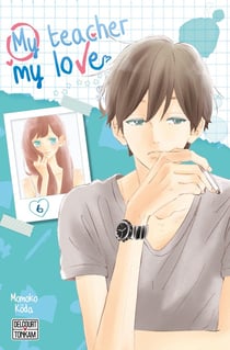 My teacher, my love Tome 6