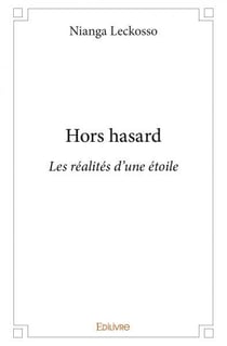 Hors hasard - les realites d'une etoile