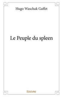 Le Peuple du spleen
