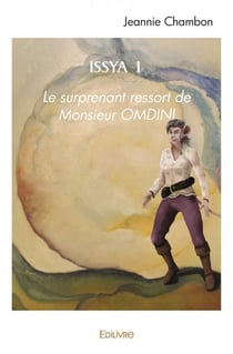 Issya 1 - le surprenant ressort de monsieur omdini