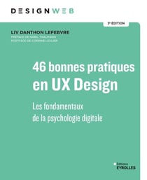 35 bonnes pratiques en UX Design : Les fondamentaux de la psychologie digitale (3e édition)