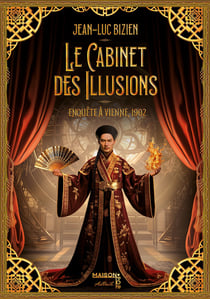 Le cabinet des illusions : Enquête à Vienne, 1902