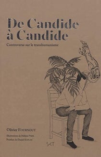 De Candide à Candide - controverse sur le transhumanisme