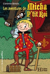 Les aventures de Micha p'tit roi