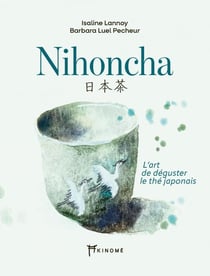 Nihoncha - l'art de deguster le the japonais