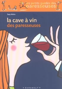 La cave a vin des paresseuses
