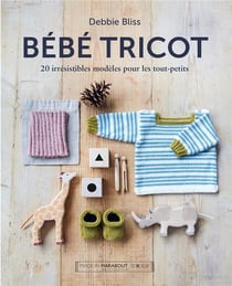 Bébé tricot - 20 irrésistibles modèles pour les tout-petits