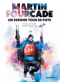 Martin Fourcade, un dernier tour de piste