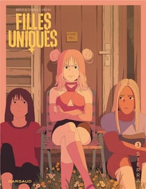 Filles uniques Tome 3 : Sierra