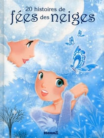 20 Histoires De Fees Des Neiges