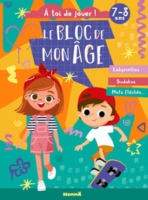 Le bloc de mon âge (7-8 ans) - A toi de jouer ! (Fille garçon skateboard) - Labyrinthes, Sudokus, Mots fléchés