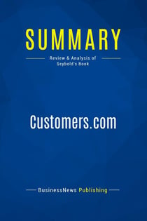 Summary: Customers.com : Review and Analysis of Seybold's Book