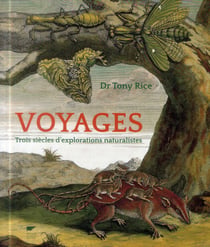 Voyages - trois siècles d'explorations naturalistes