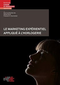 Le marketing expérientiel appliqué à l'horlogerie