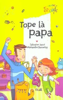 Tope là, papa !