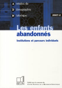 Les enfants abandonnés - institutions et parcours individuels